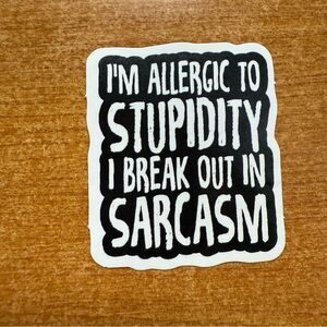 Witty Black and White Sarcasm Sticker